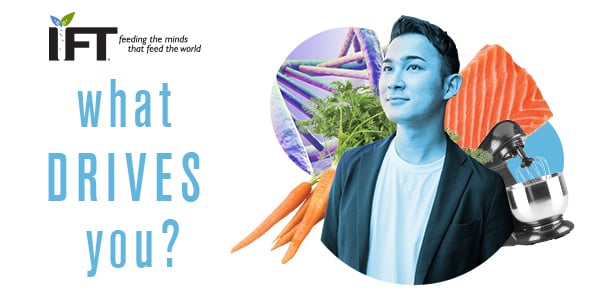 IFT | What Drives You?